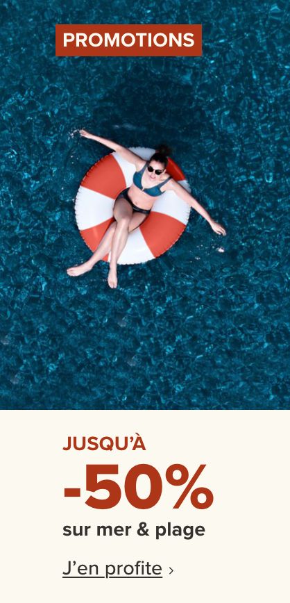 Jusqu'à -50 % sur la collection mer & plage