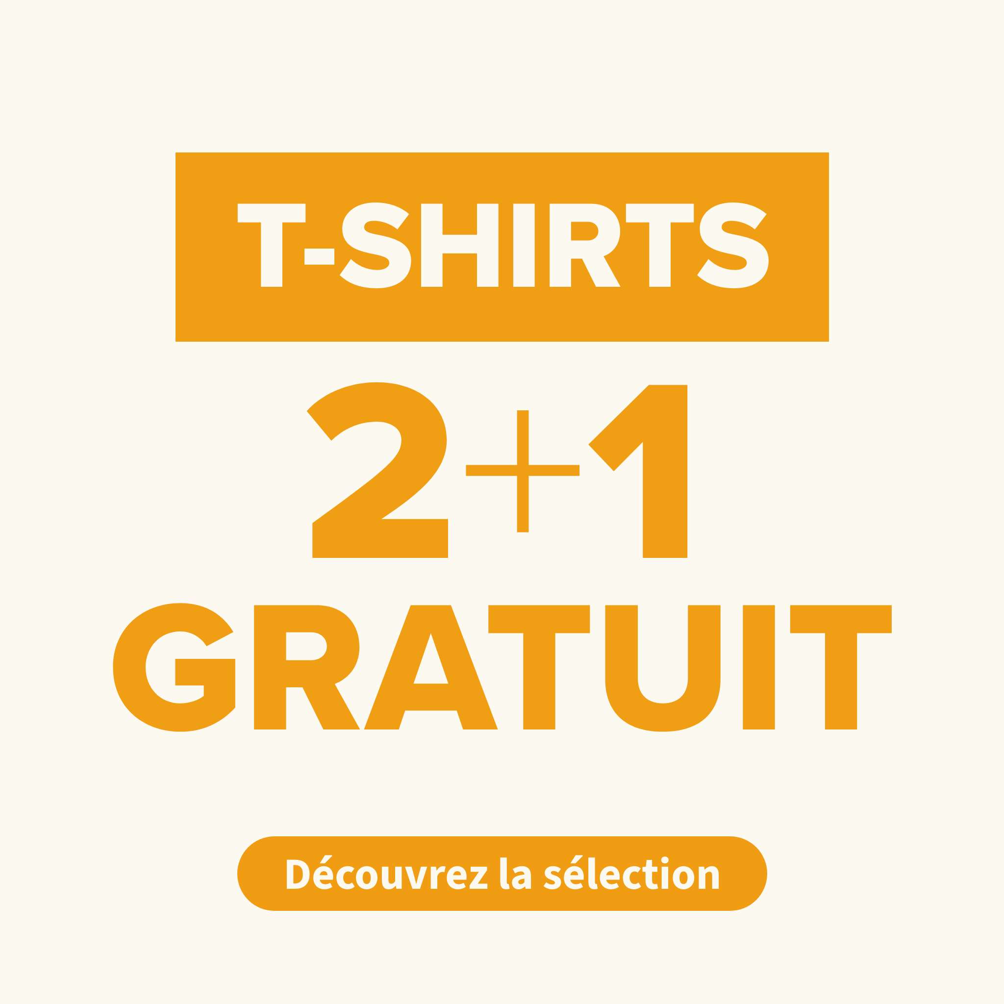 T-shirts 2 + 1 gratuit