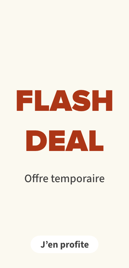 Flash deal: offre temporaire